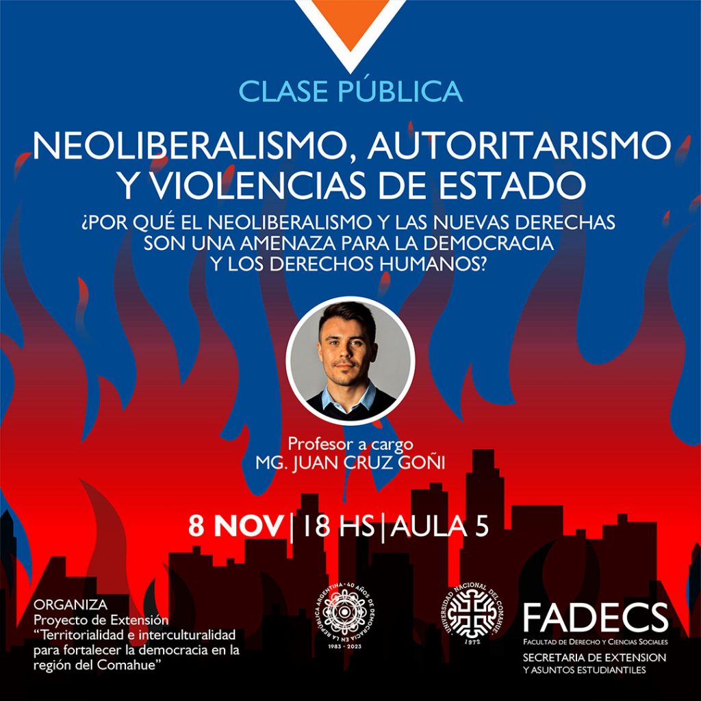 CLASE PÚBLICA "NEOLIBERALISMO, AUTORITARISMO Y VIOLENCIAS DE ESTADO"
