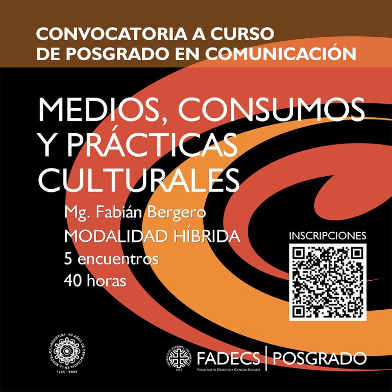 CURSO DE POSGRADO: “MEDIOS, CONSUMOS Y PRÁCTICAS CULTURALES”