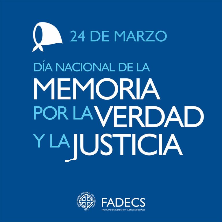 24 DE MARZO DÍA NACIONAL DE LA MEMORIA POR LA VERDAD Y LA JUSTICIA