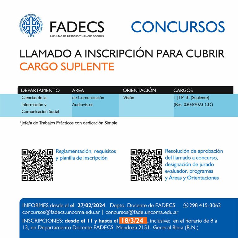 CAMBIO DE FECHA DE CIERRE DE INSCRIPCIÓN Se informa que se establece NUEVA FECHA DE CIERRE DE INSCRIPCIÓN para el concurso convocado por Resolución Nº 303/2023-CD-FDCS, para el cargo de Jefe/a de Trabajos Prácticos Suplente con dedicación Simple, para el Área: de la Comunicación Audiovisual, Orientación: Visión, para el día lunes 18 de marzo de 2023, en el horario de 8 a 13.