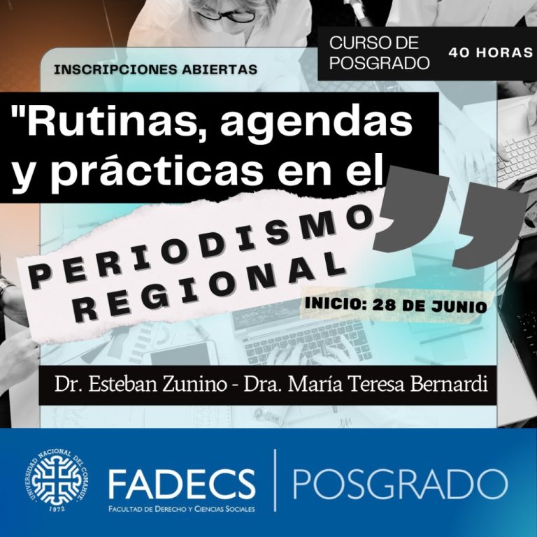 RUTINAS, AGENDAS Y PRÁCTICAS EN EL PERIODISMO REGIONAL – INICIO 28/06