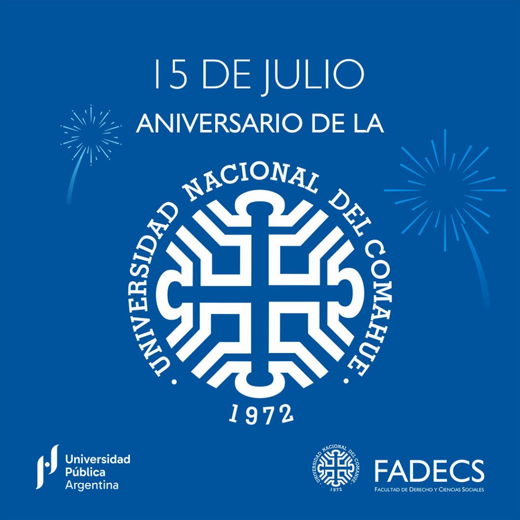 15 DE JULIO 53 ANIVERSARIO DE LA UNIVERSIDAD NACIONAL DEL COMAHUE