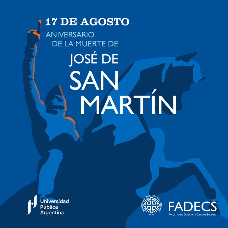 17 DE AGOSTO ANIVERSARIO DE LA MUERTE DEL GENERAL JOSÉ DE SAN MARTÍN