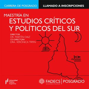 MAESTRÍA EN ESTUDIOS CRÍTICOS Y POLÍTICOS DEL SUR