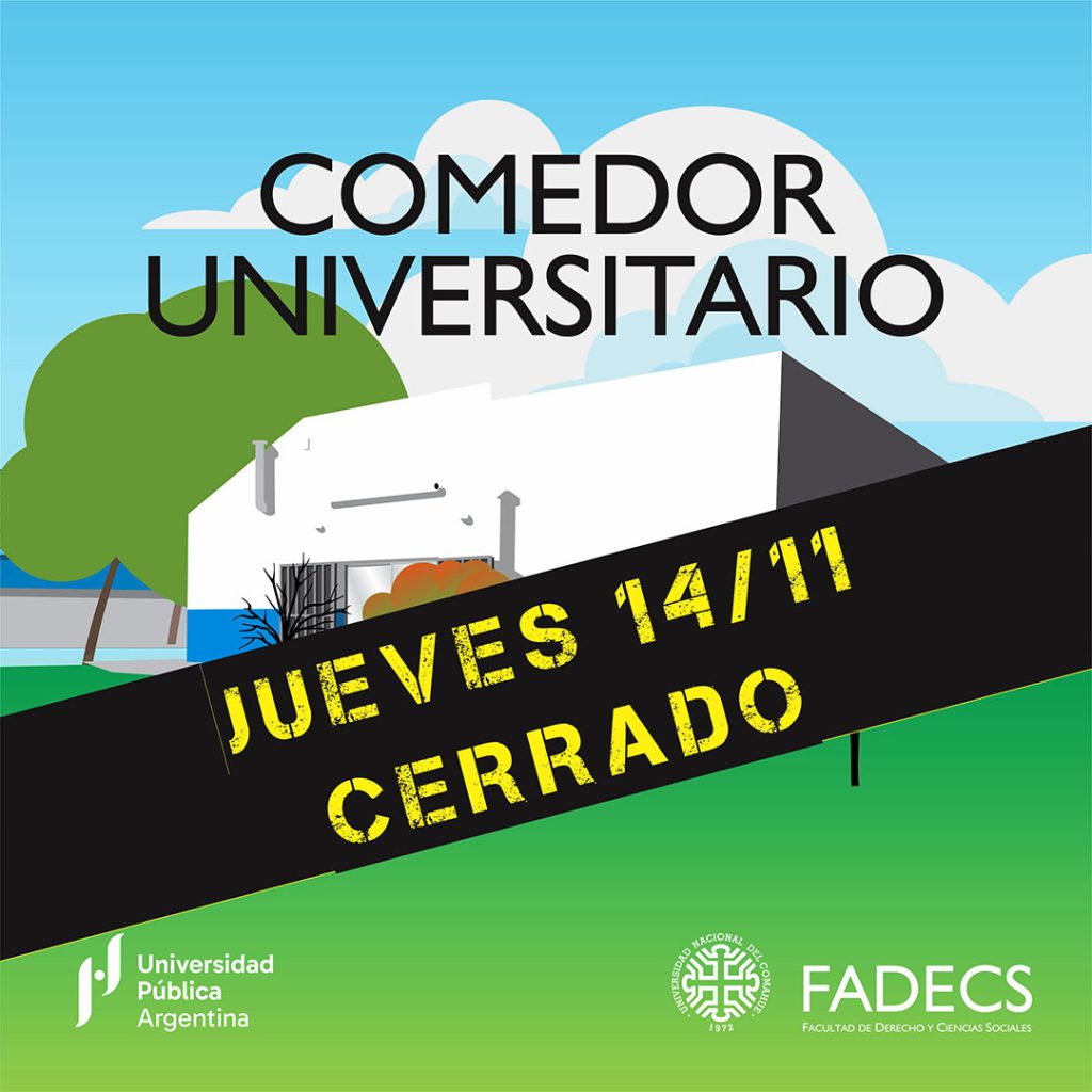 ¡ATENCIÓN ESTUDIANTES! La secretaría de Bienestar de FADECS informa que el jueves 14 de noviembre no abrirá el comedor por la rotura de un caño de agua.