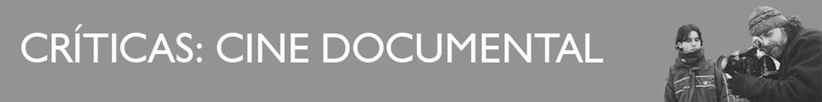DOCUMENTAL: CRÍTICAS