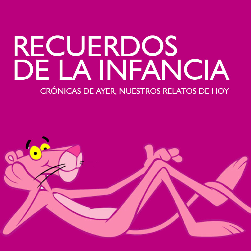 RECUERDOS DE LA INFANCIA