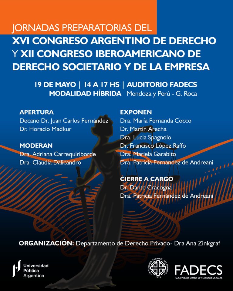 JORNADAS PREPARATORIAS DEL XVI CONGRESO ARGENTINO DE DERECHO Y XII CONGRESO IBEROAMERICANO DE DERECHO SOCIETARIO Y DE LA EMPRESA, A REALIZARSE EN FADECS-UNCO, GENERAL ROCA, RÍO NEGRO