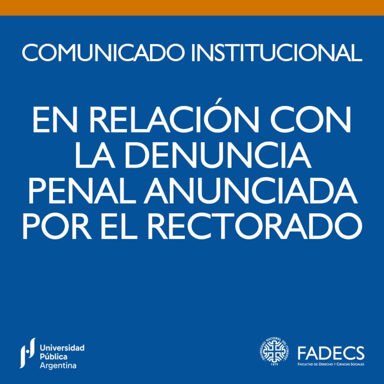 COMUNICADO INSTITUCIONAL – FADECS - En relación con la denuncia penal anunciada por el Rectorado