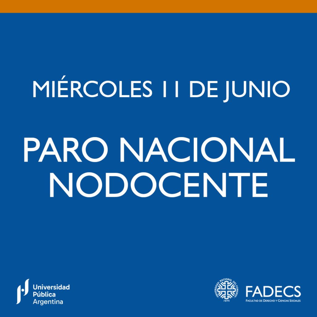 PARO NACIONAL NODOCENTE – MIÉRCOLES 11 DE JUNIO Informamos que el miércoles 11 de junio las oficinas permanecerán cerradas y no habrá atención al público debido al paro nacional convocado por el sector nodocente de las universidades públicas. Durante esa jornada no se prestarán servicios administrativos ni atención en nuestras oficinas, tanto de manera presencial como virtual. Las actividades se retomarán con normalidad el jueves 12 de junio. Agradecemos su comprensión.