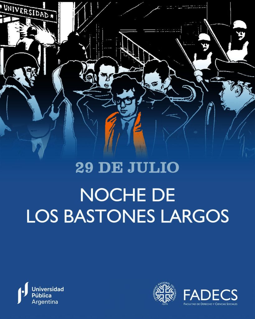 29 DE JULIO “LA NOCHE DE LOS BASTONES LARGOS”