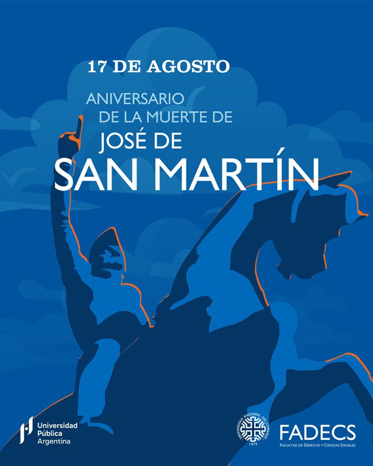 17 DE AGOSTO ANIVERSARIO DE LA MUERTE DEL GENERAL JOSÉ DE SAN MARTÍN