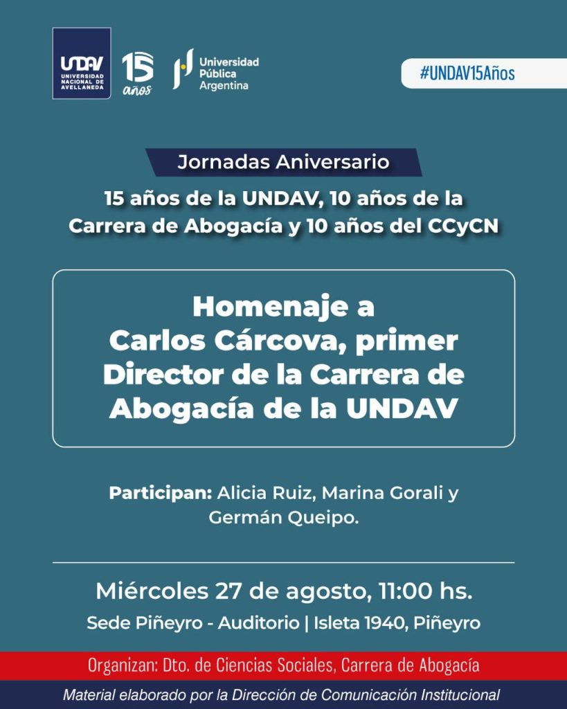 JORNADAS ANIVERSARIO: 15 AÑOS DE LA UNDAV, 10 años de la Carrera de Abogacía y 10 años del Código Civil y Comercial de la Nación.