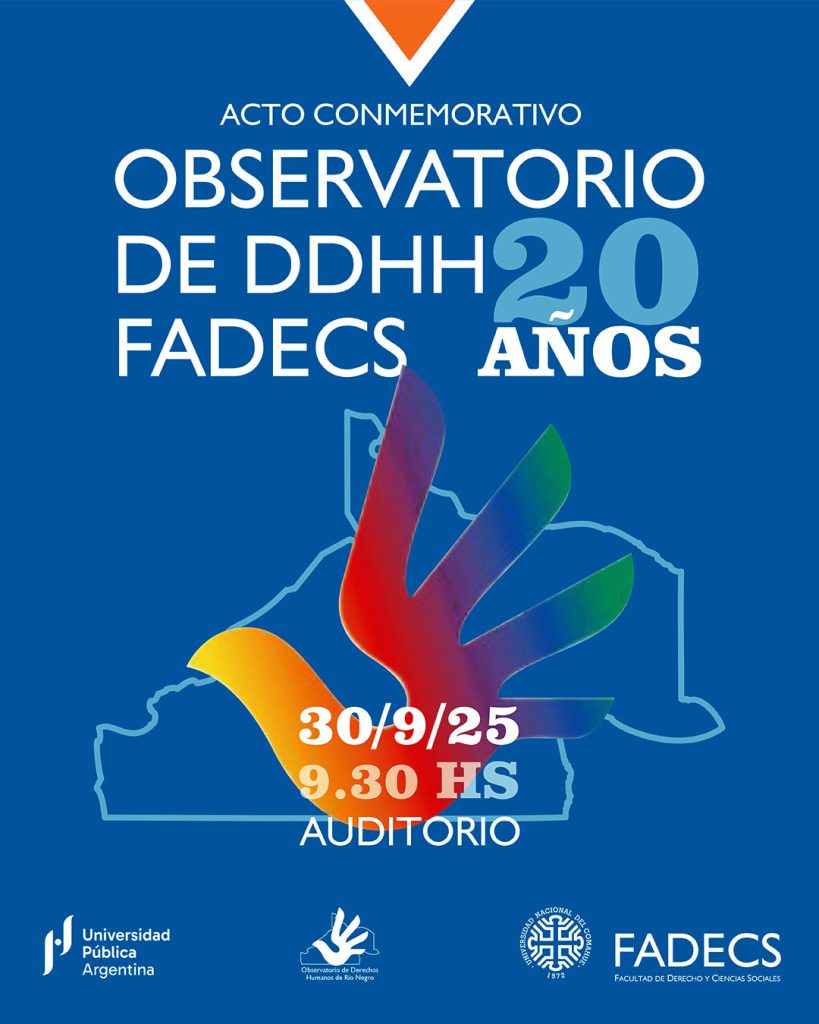 La FADECS invita a toda la comunidad, al acto conmemorativo de los 20 años de creación del Observatorio de DDHH de nuestra casa de estudios. El sábado 30 de agosto a las 9:30 se descubrirá una placa en el Auditorio "Abuelas de Plaza de Mayo", tal como dispone por resolución 268/2015 el CD de FADECS.
