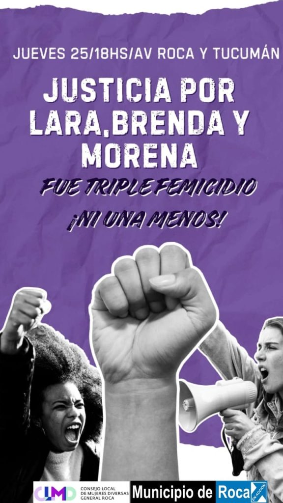 PEDIDO DE JUSTICIA POR EL TRIPLE FEMICIDIO DE LARA, BRENDA Y MORENA
