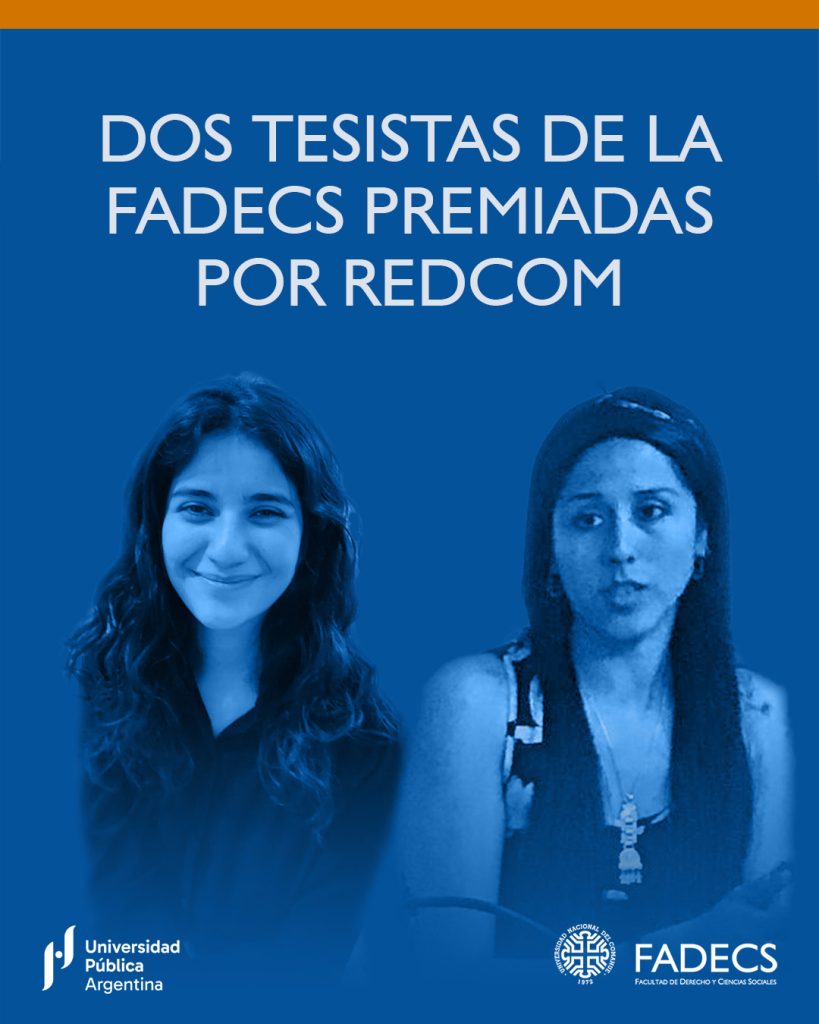 DOS TESISTAS DE LA FADECS PREMIADAS POR REDCOM 