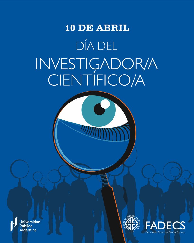 10 DE ABRIL DÍA DEL INVESTIGADOR/A CIENTÍFICO/A