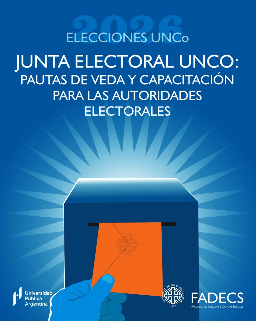 JUNTA ELECTORAL UNCO: PAUTAS DE VEDA Y CAPACITACIÓN PARA LAS AUTORIDADES ELECTORALES