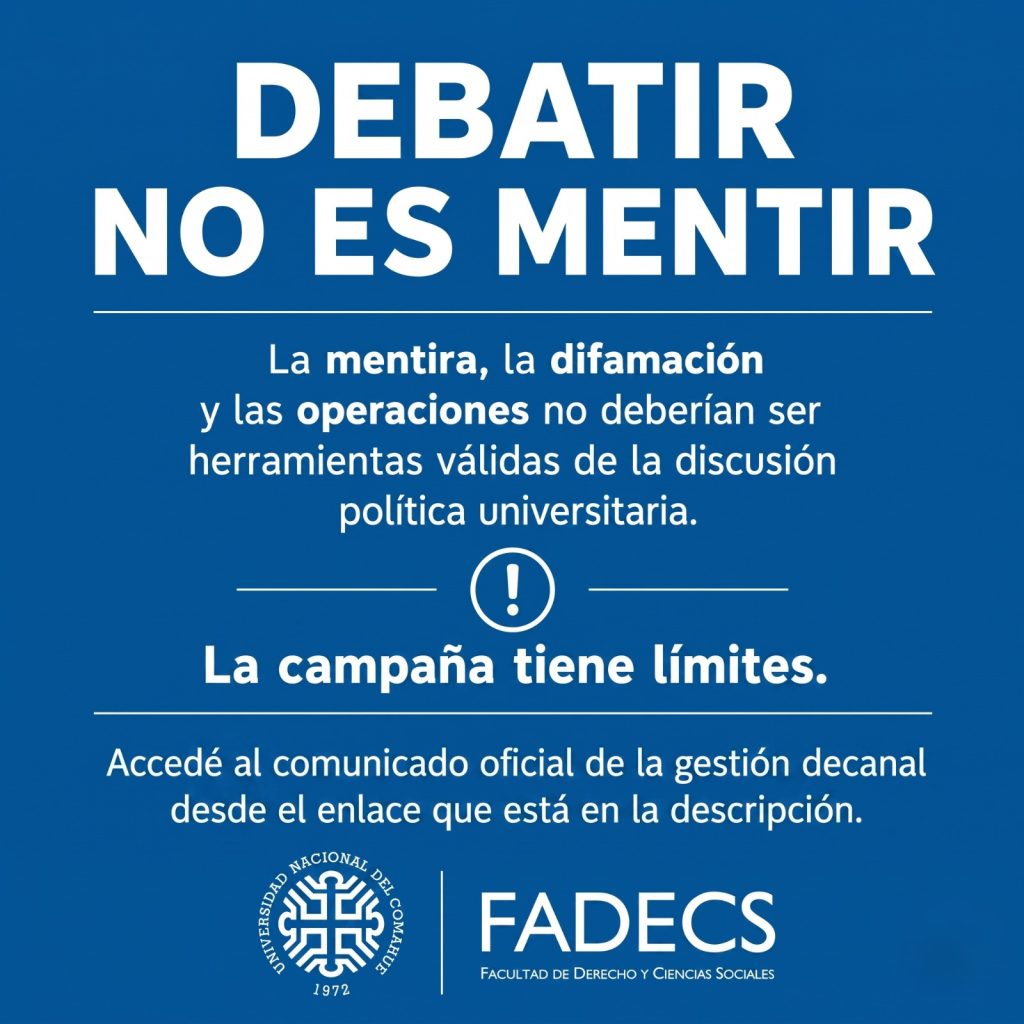 COMUNICADO OFICIAL GESTION DECANAL Frente a las diversas manifestaciones realizadas por el candidato a decano y la candidata a vicedecana de la Lista Frente Unidad FADECS en el debate realizado el día 18 de mayo de 2026, que afectan el honor, el buen nombre y la trayectoria de quienes integran e integraron la Gestión de la FADECS, hacemos saber: