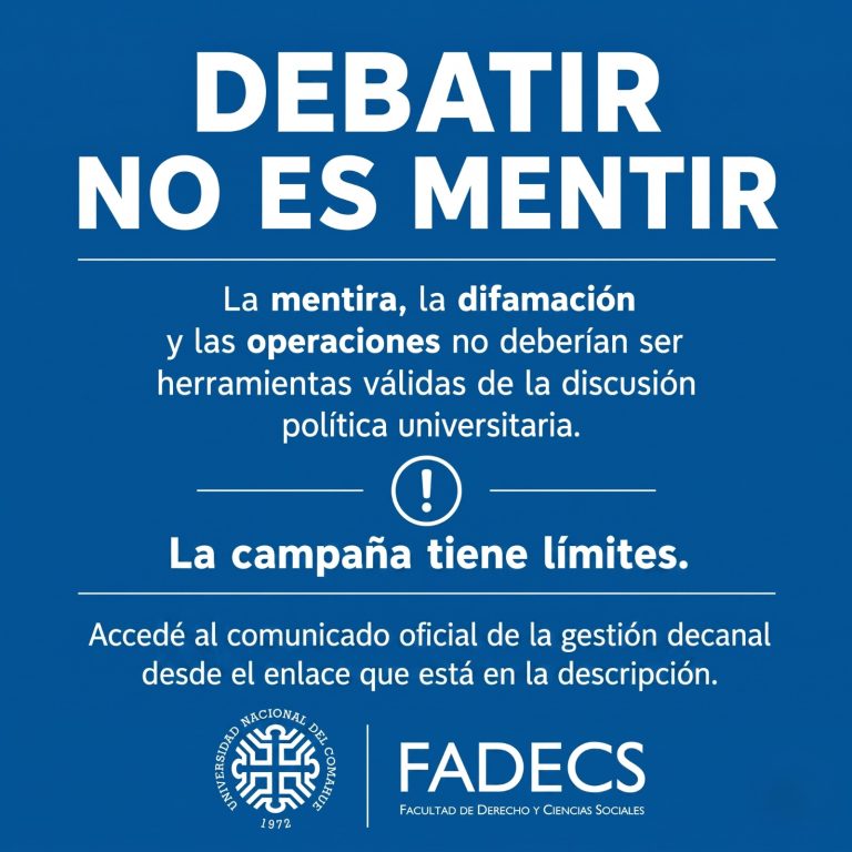 COMUNICADO OFICIAL GESTION DECANAL Frente a las diversas manifestaciones realizadas por el candidato a decano y la candidata a vicedecana de la Lista Frente Unidad FADECS en el debate realizado el día 18 de mayo de 2026, que afectan el honor, el buen nombre y la trayectoria de quienes integran e integraron la Gestión de la FADECS, hacemos saber: