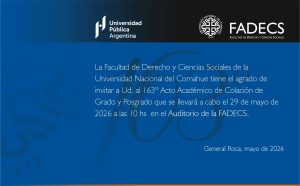 163º ACTO ACADÉMICO DE COLACIÓN DE GRADO Y DE POSGRADO EN LA FADECS-UNCO