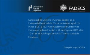 163º ACTO ACADÉMICO DE COLACIÓN DE GRADO Y DE POSGRADO EN LA FADECS-UNCO