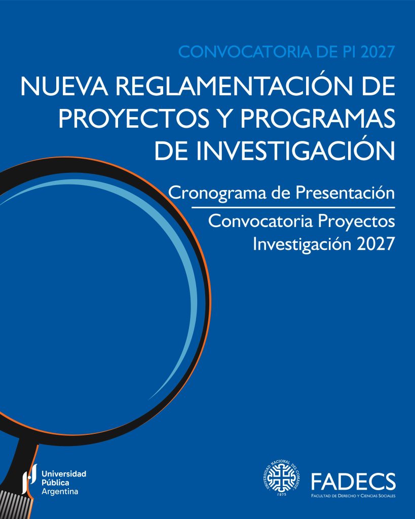 NUEVA REGLAMENTACIÓN DE PROYECTOS Y PROGRAMAS DE INVESTIGACIÓN | Cronograma de Presentación Convocatoria Proyectos Investigación 2027