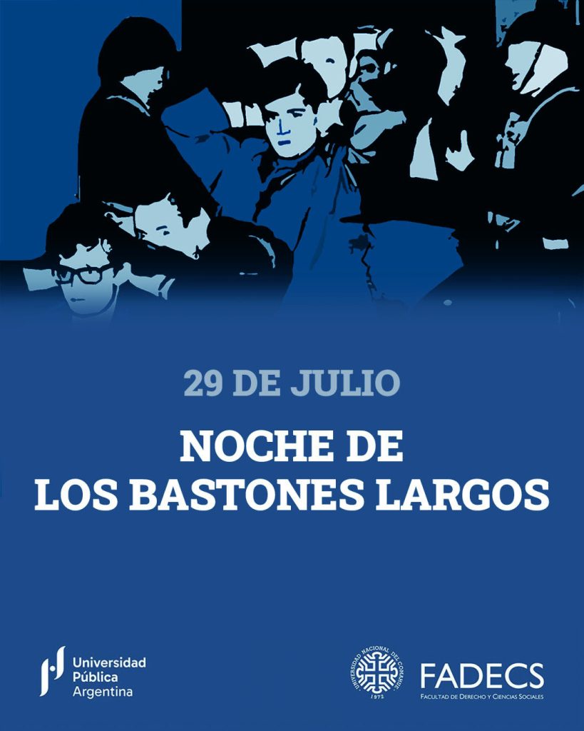 29 DE JULIO | “LA NOCHE DE LOS BASTONES LARGOS”