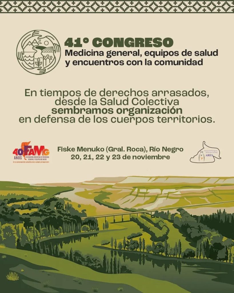 41º CONGRESO NACIONAL DE MEDICINA GENERAL, EQUIPOS DE SALUD Y ENCUENTROS CON LA COMUNIDAD