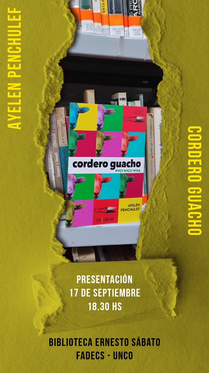 PRESENTACIÓN DEL LIBRO "CORDERO GUACHO" DE AYELÉN PENCHULEF EN LA BIBLIOTECA ERNESTO SÁBATO