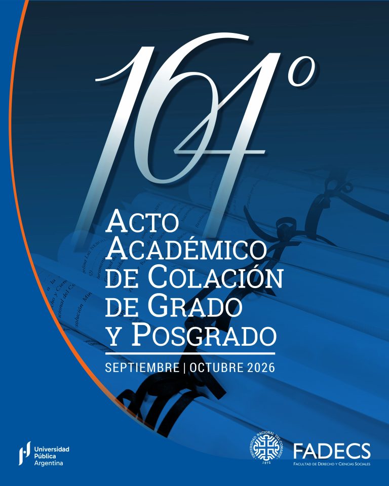 164º ACTO ACADÉMICO DE COLACIÓN DE GRADO Y DE POSGRADO EN LA FADECS-UNCO